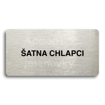 Piktogram "ŠATNA CHLAPCI" - stříbrná tabulka - černý tisk bez rámečku