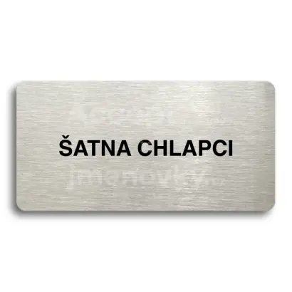 Piktogram "ŠATNA CHLAPCI" - stříbrná tabulka - černý tisk bez rámečku
