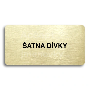 Piktogram "ŠATNA DÍVKY" - zlatá tabulka - černý tisk bez rámečku