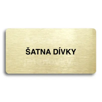 Piktogram "ŠATNA DÍVKY" - zlatá tabulka - černý tisk bez rámečku