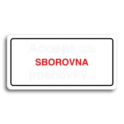 Piktogram "SBOROVNA" - bílá tabulka - barevný tisk