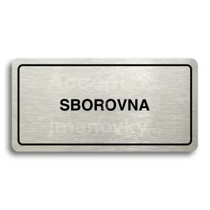 Piktogram "SBOROVNA" - stříbrná tabulka - černý tisk