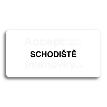 Piktogram "SCHODIŠTĚ" - bílá tabulka - černý tisk bez rámečku