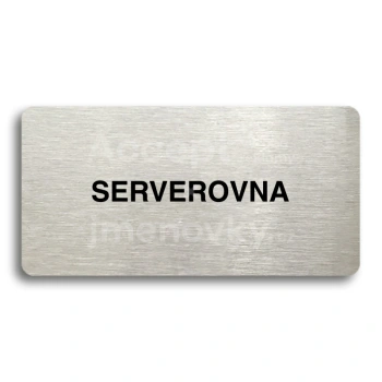 Piktogram "SERVEROVNA" - stříbrná tabulka - černý tisk bez rámečku