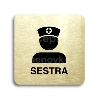 Piktogram "sestra" - zlatá tabulka - černý tisk bez rámečku