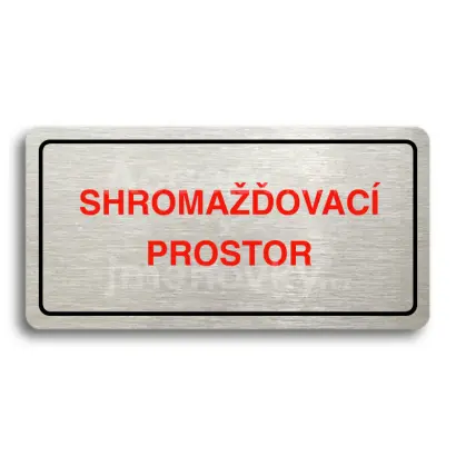 Piktogram "SHROMAŽĎOVACÍ PROSTOR" - stříbrná tabulka - barevný tisk