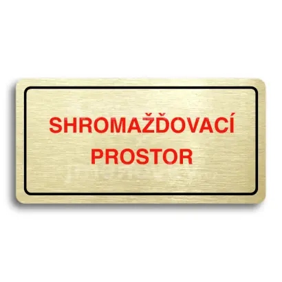 Piktogram "SHROMAŽĎOVACÍ PROSTOR" - zlatá tabulka - barevný tisk