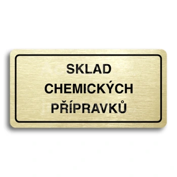 Piktogram "SKLAD CHEMICKÝCH PŘÍPRAVKŮ" - zlatá tabulka - černý tisk