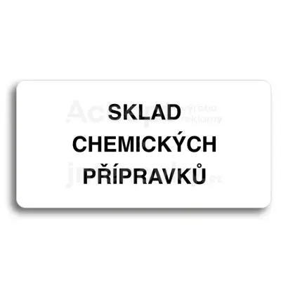 Piktogram "SKLAD CHEMICKÝCH PŘÍPRAVKŮ" - bílá tabulka - černý tisk bez rámečku