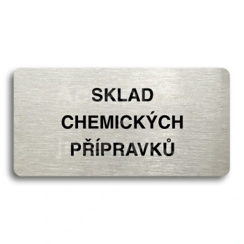 Piktogram "SKLAD CHEMICKÝCH PŘÍPRAVKŮ" - stříbrná tabulka - černý tisk bez rámečku