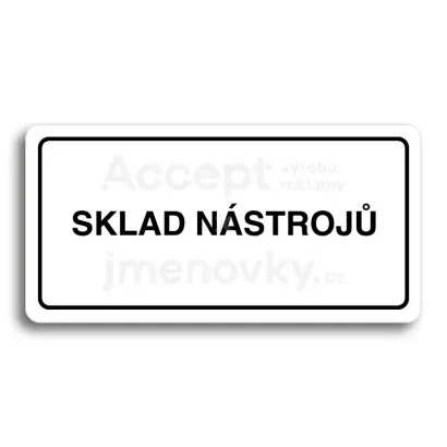 Piktogram "SKLAD NÁSTROJŮ" - bílá tabulka - černý tisk