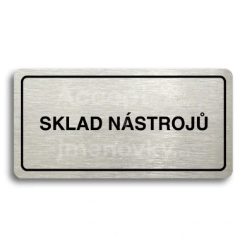 Piktogram "SKLAD NÁSTROJŮ" - stříbrná tabulka - černý tisk