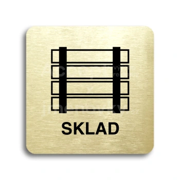 Piktogram "sklad" - zlatá tabulka - černý tisk bez rámečku