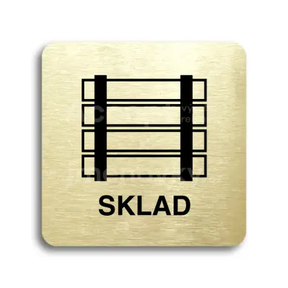 Piktogram "sklad" - zlatá tabulka - černý tisk bez rámečku