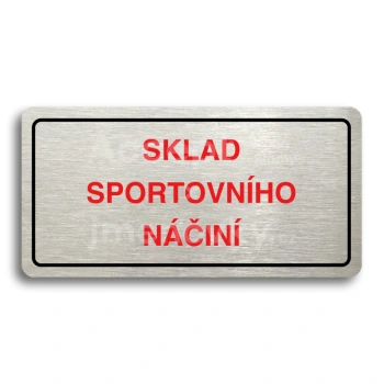 Piktogram "SKLAD SPORTOVNÍHO NÁČINÍ" - stříbrná tabulka - barevný tisk