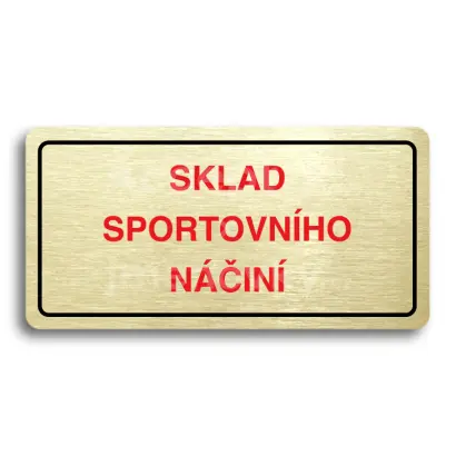Piktogram "SKLAD SPORTOVNÍHO NÁČINÍ" - zlatá tabulka - barevný tisk