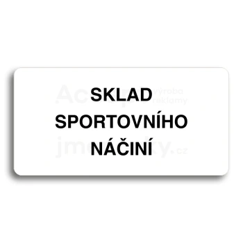 Piktogram "SKLAD SPORTOVNÍHO NÁČINÍ" - bílá tabulka - černý tisk bez rámečku