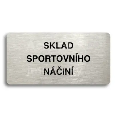 Piktogram "SKLAD SPORTOVNÍHO NÁČINÍ" - stříbrná tabulka - černý tisk bez rámečku