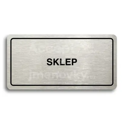 Piktogram "SKLEP" - stříbrná tabulka - černý tisk