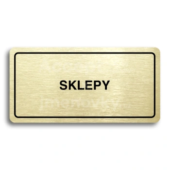 Piktogram "SKLEPY" - zlatá tabulka - černý tisk
