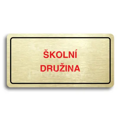 Piktogram "ŠKOLNÍ DRUŽINA" - zlatá tabulka - barevný tisk