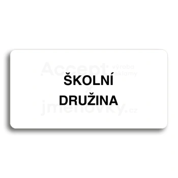 Piktogram "ŠKOLNÍ DRUŽINA" - bílá tabulka - černý tisk bez rámečku