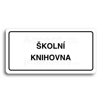Piktogram "ŠKOLNÍ KNIHOVNA" - bílá tabulka - černý tisk