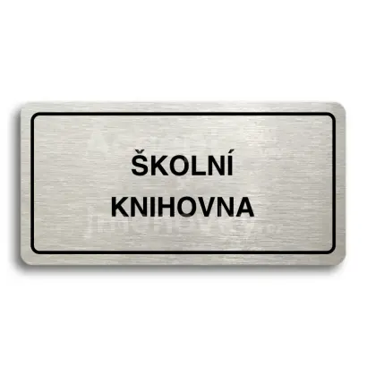 Piktogram "ŠKOLNÍ KNIHOVNA" - stříbrná tabulka - černý tisk