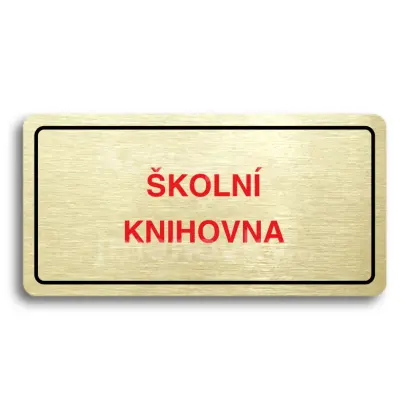 Piktogram "ŠKOLNÍ KNIHOVNA" - zlatá tabulka - barevný tisk