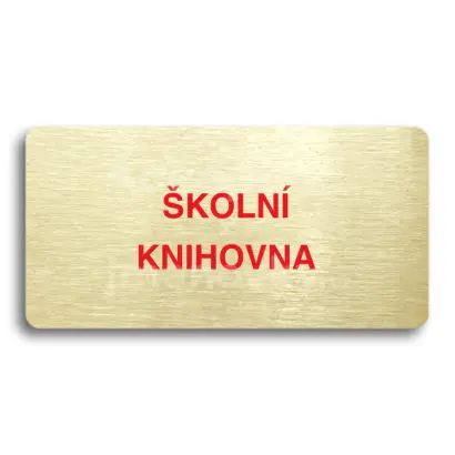 Piktogram "ŠKOLNÍ KNIHOVNA" - zlatá tabulka - barevný tisk bez rámečku