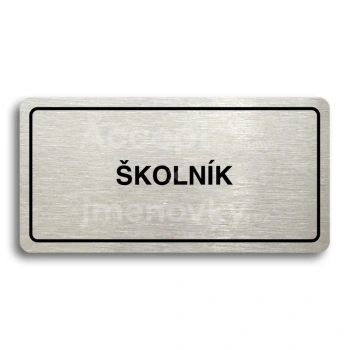 Piktogram "ŠKOLNÍK" - stříbrná tabulka - černý tisk