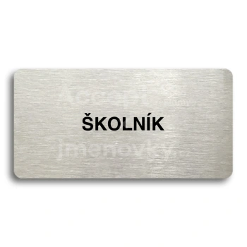 Piktogram "ŠKOLNÍK" - stříbrná tabulka - černý tisk bez rámečku