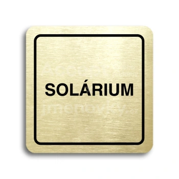 Piktogram "solárium III" - zlatá tabulka - černý tisk