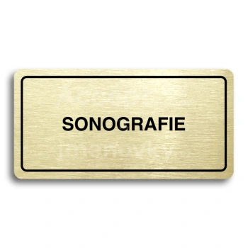 Piktogram "SONOGRAFIE" - zlatá tabulka - černý tisk