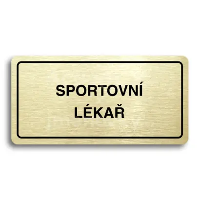 Piktogram "SPORTOVNÍ LÉKAŘ" - zlatá tabulka - černý tisk