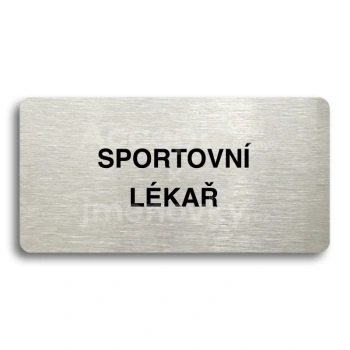 Piktogram "SPORTOVNÍ LÉKAŘ" - stříbrná tabulka - černý tisk bez rámečku