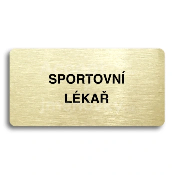 Piktogram "SPORTOVNÍ LÉKAŘ" - zlatá tabulka - černý tisk bez rámečku