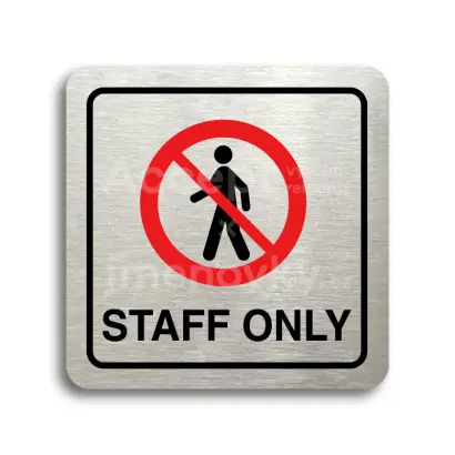 Piktogram "staff only III" - stříbrná tabulka - barevný tisk