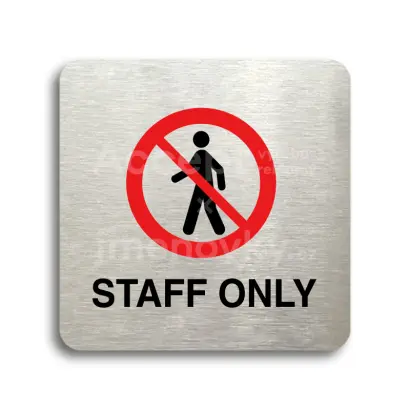 Piktogram "staff only III" - stříbrná tabulka - barevný tisk bez rámečku