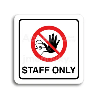 Piktogram "staff only IV" - bílá tabulka - barevný tisk