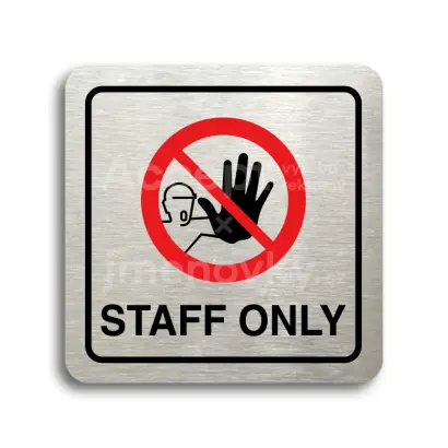 Piktogram "staff only IV" - stříbrná tabulka - barevný tisk