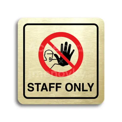 Piktogram "staff only IV" - zlatá tabulka - barevný tisk