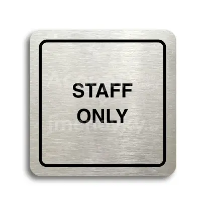Piktogram "staff only" - stříbrná tabulka - černý tisk