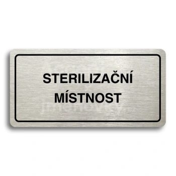 Piktogram "STERILIZAČNÍ MÍSTNOST" - stříbrná tabulka - černý tisk