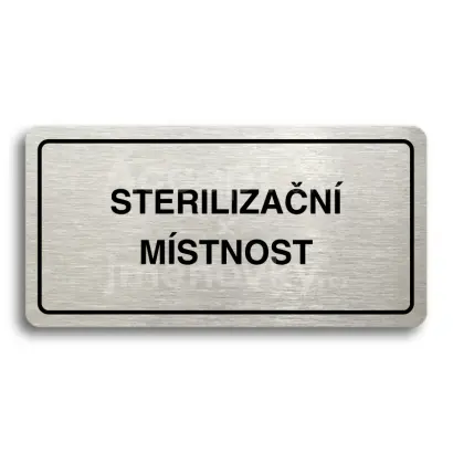 Piktogram "STERILIZAČNÍ MÍSTNOST" - stříbrná tabulka - černý tisk