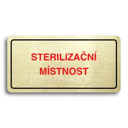 Piktogram "STERILIZAČNÍ MÍSTNOST" - zlatá tabulka - barevný tisk