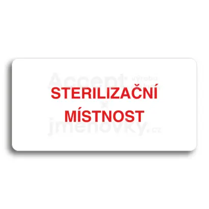 Piktogram "STERILIZAČNÍ MÍSTNOST" - bílá tabulka - barevný tisk bez rámečku