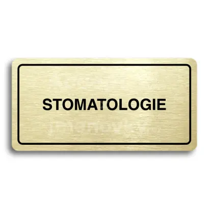 Piktogram "STOMATOLOGIE" - zlatá tabulka - černý tisk