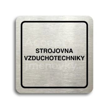 Piktogram "strojovna vzduchotechniky II" - stříbrná tabulka - černý tisk
