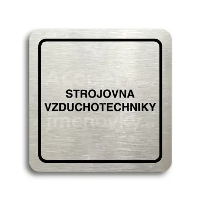 Piktogram "strojovna vzduchotechniky II" - stříbrná tabulka - černý tisk